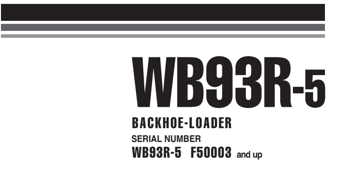 Komatsu WB93R-5/M/WEAM006000/WB93R-5 Service Manual