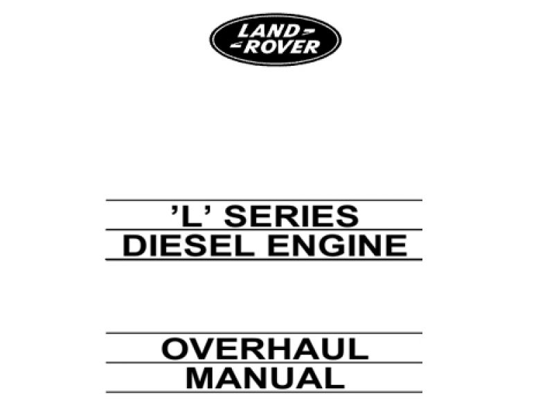 Land Rover Freelander Overhaul Manual L-Series Diesel Engine