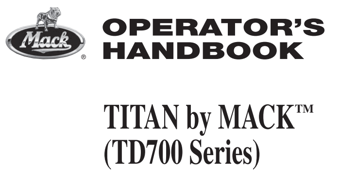 US Titan by Mack (TD700 Series) Operator's Manual PDF