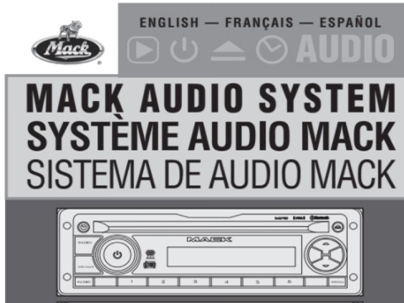 Mack Audio System English, French, Spanish Operating Instructions