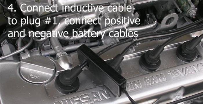 Connect Inductive Cable to Plug #1, Connect Postive and Negative Battery Cables
