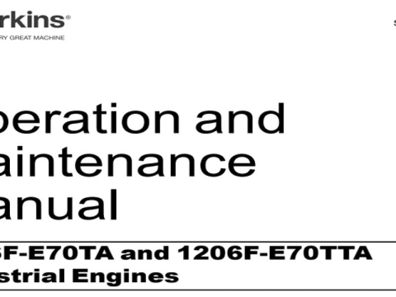 Perkins 1206F-E70TA and 1206F-E70TTA Operation and Maintenance