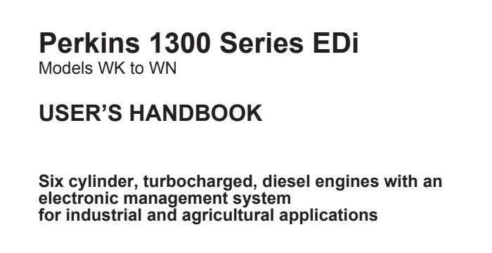 Perkins 1300 Series EDi (Models WK to WN) User's Handbook