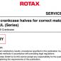 Inspection of crankcase halves for correct matching for ROTAX 582 UL (Series)