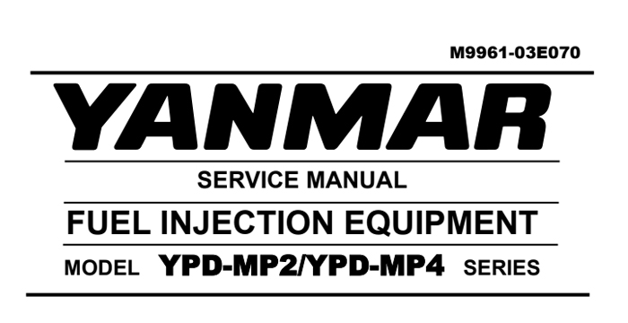 Yanmar Fuel Injection Ypd-Mp2, Ypd-Mp4 Series Service Manual